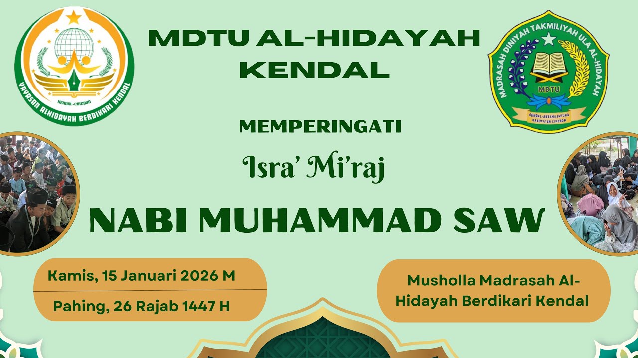 LIVE! MDTU AL-HIDAYAH KENDAL CIREBON MEMPERINGATI ISRA' MI'RAJ NABI MUHAMMAD SAW. 1447 H