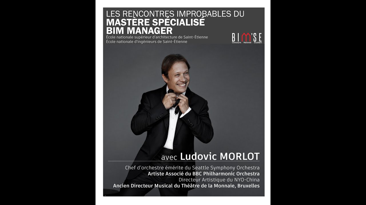 Les rencontres improbables du MS BIM Manager de Saint-Étienne : Ludovic MORLOT
