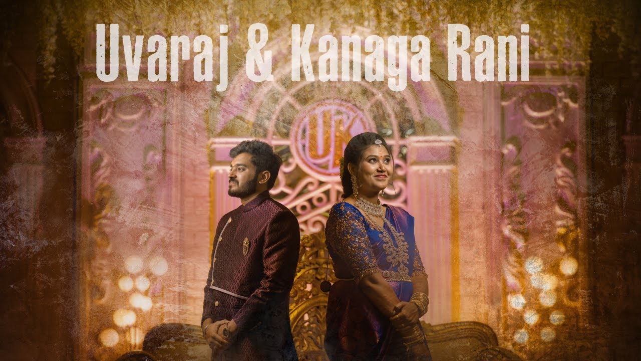 Uvaraj & KanagaRani | Trichy Grand Wedding | Wedding Film | Sundar.Photography