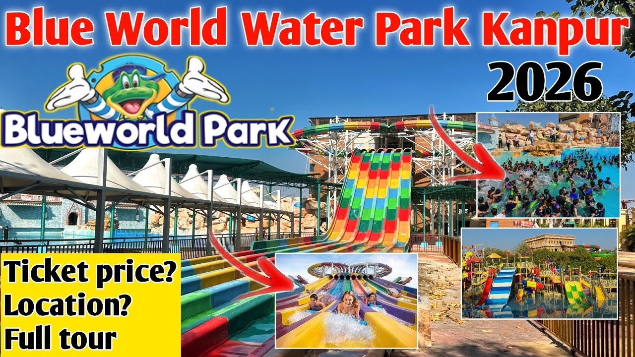 Blue World Water Park Kanpur 2026 | kanpur water park | Ticket Price, Location, Full Tour