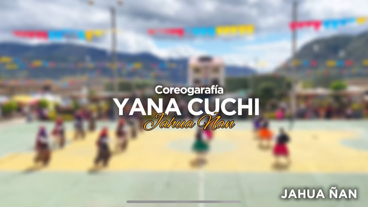 Coreografía: Yana Cuchi | Jahua Ñan - UTPL