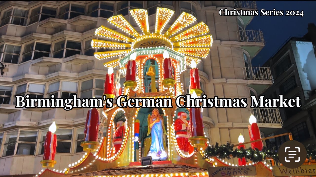 Birmingham's Christmas Market | Christmas Series 2024 | Part 01 |