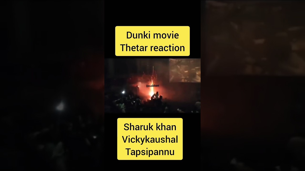 Dunki movie theater reaction #todaydunkimoviereaction #shortvideo