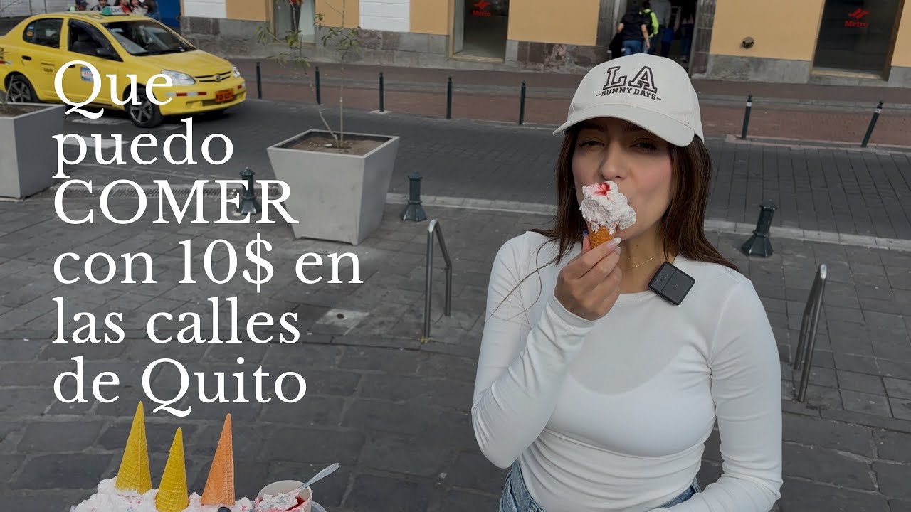 ¿Que puedo comer en la calle en el centro de Quito con 10$ ?  Lo bueno y malo ! 