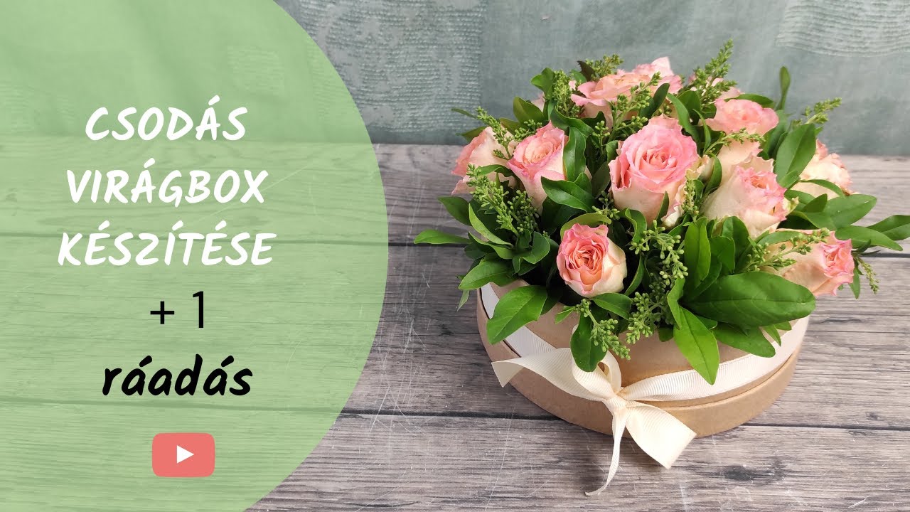 Csodás virágbox készítése ~ élő rózsákkal ~ Díszíts virággal