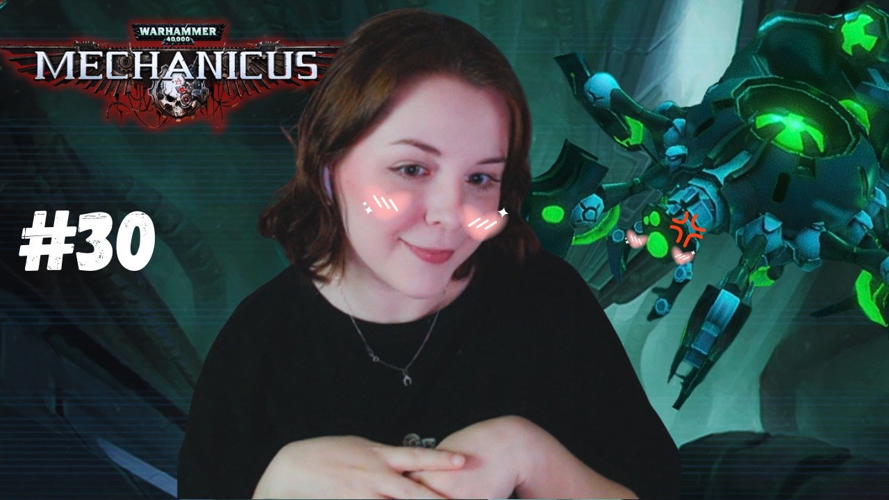Пятая печать. Часть 1. Милейшие паучки🍀Warhammer 40,000: Mechanicus #30