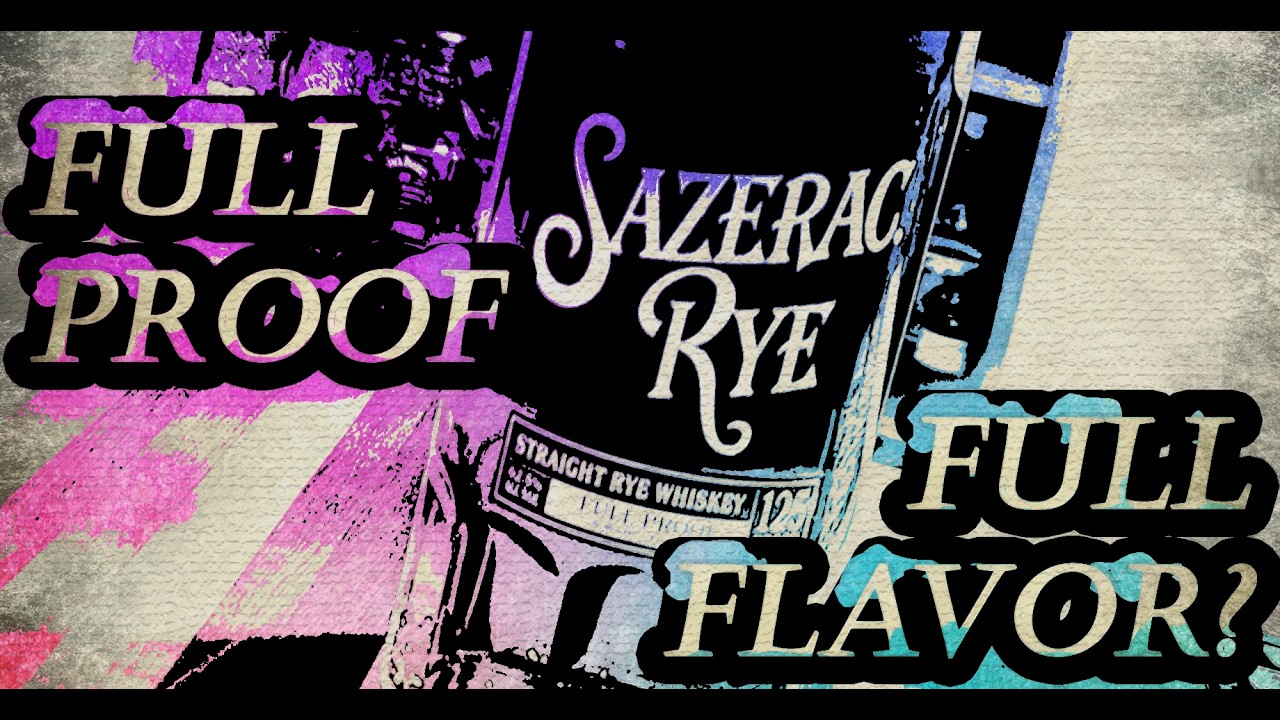 Sazerac Full Proof: обзор