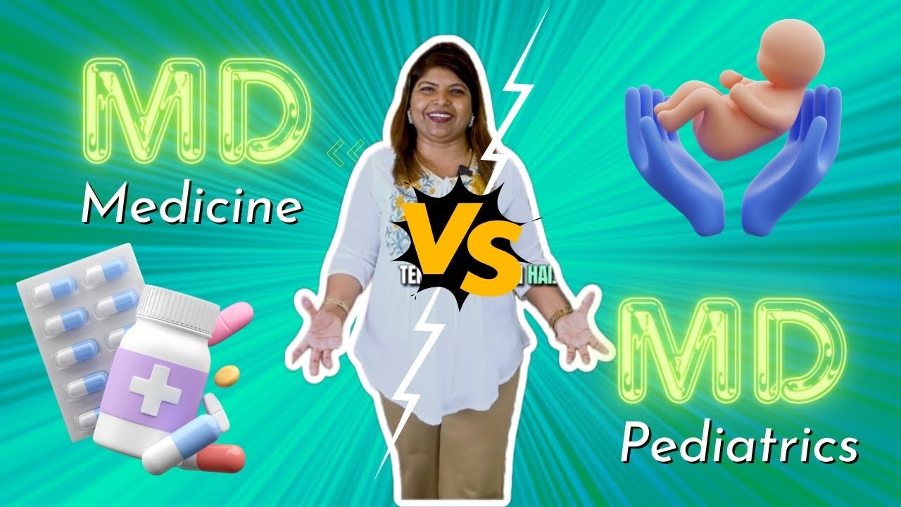 MD Pediatrics Vs MD Medical | Post Graduation after MBBS | Salary | Future & Scope | Shiksha Med