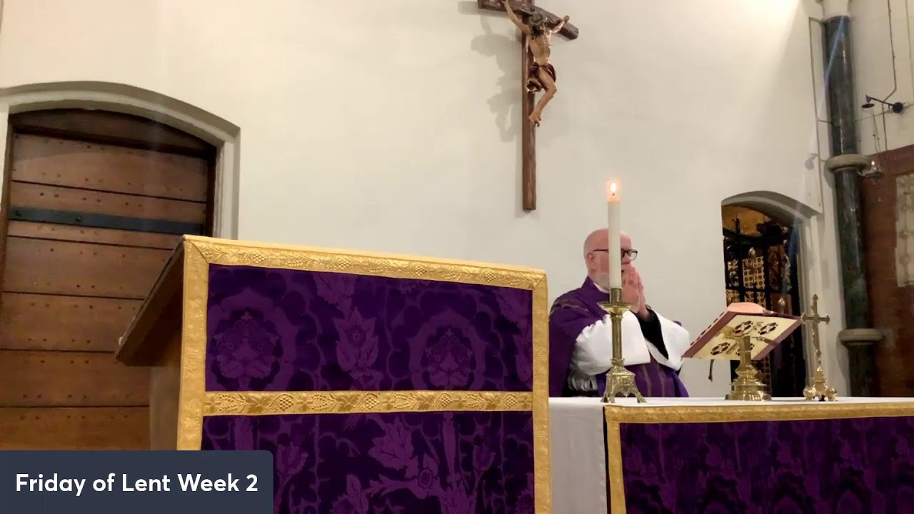 Mass on Friday of the 2nd week of Lent