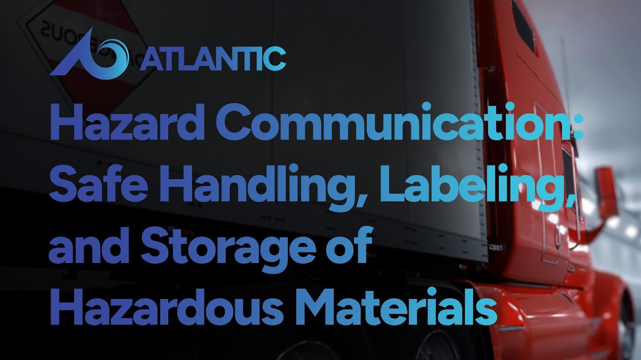 Hazard Communication Training: Safe Handling, Labeling, and Storage of Hazardous Materials