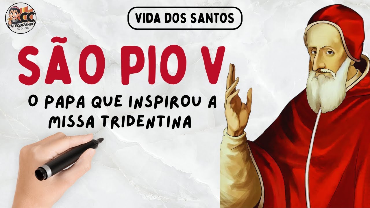 S&atilde;o Pio V: O Papa que Inspirou a Missa Tridentina e o Catecismo Romano