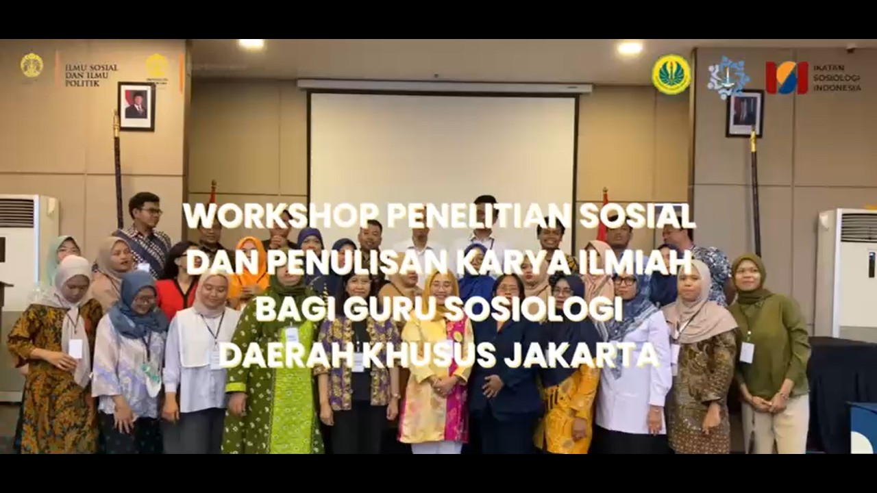 Workshop Penelitian Sosial dan Penulisan Karya Ilmiah bagi Guru Sosiologi Daerah Khusus Jakarta