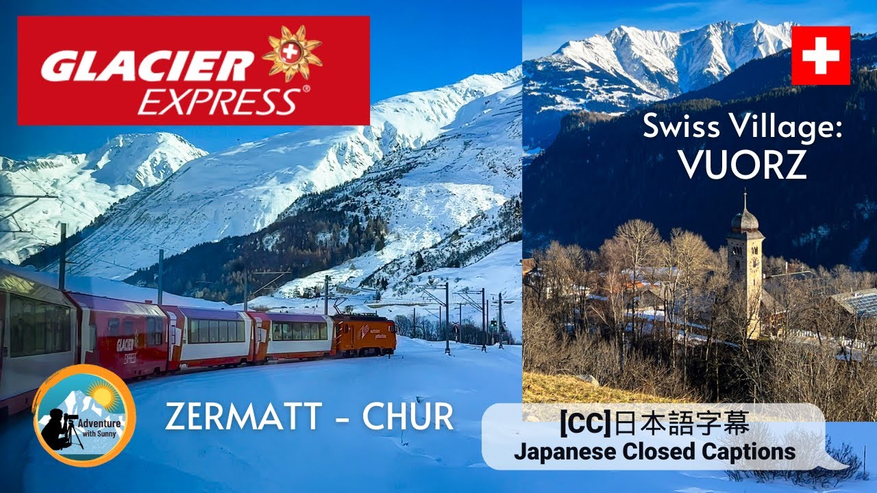 Glacier Express: Zermatt to Chur | Visiting a small Swiss Village: Vuorz | Switzerland