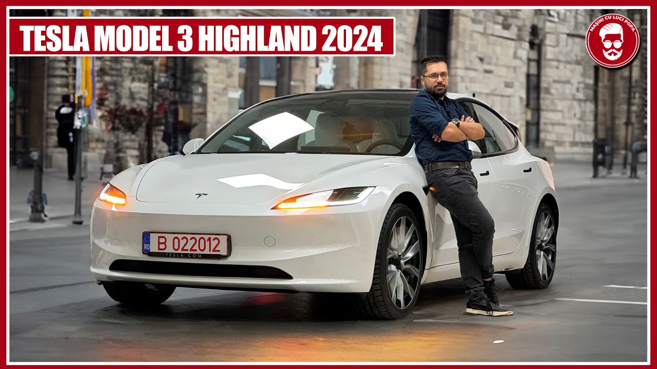 Tesla Model 3 Highland 2024 a ajuns în ROMÂNIA! 31.400 EUR cu Rabla! Va distruge concurența?