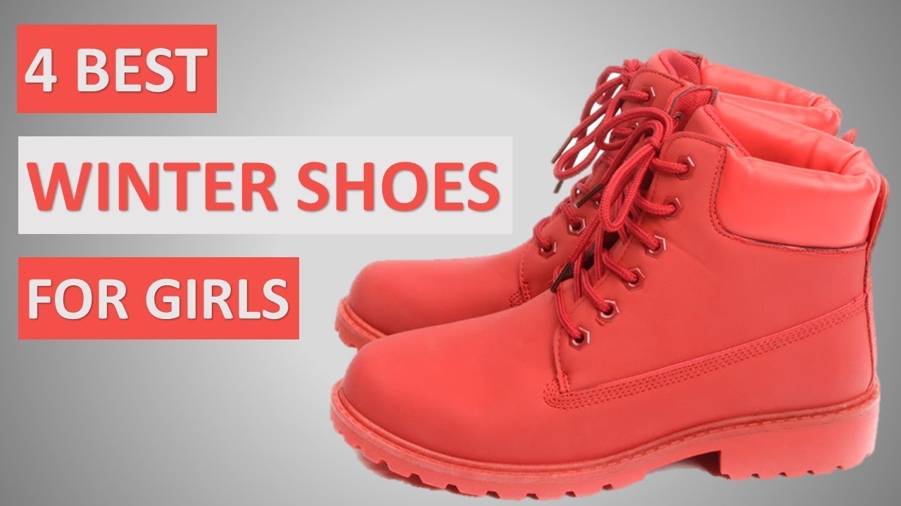 4 Best winter shoes for girls | New&popular Shoes