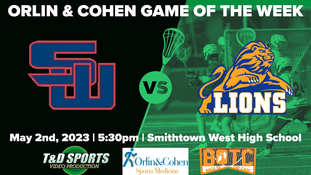 5-2-23 Smithtown W vs West Islip Varsity Boys Lacrosse Orlin & Cohen HS Game of the Week