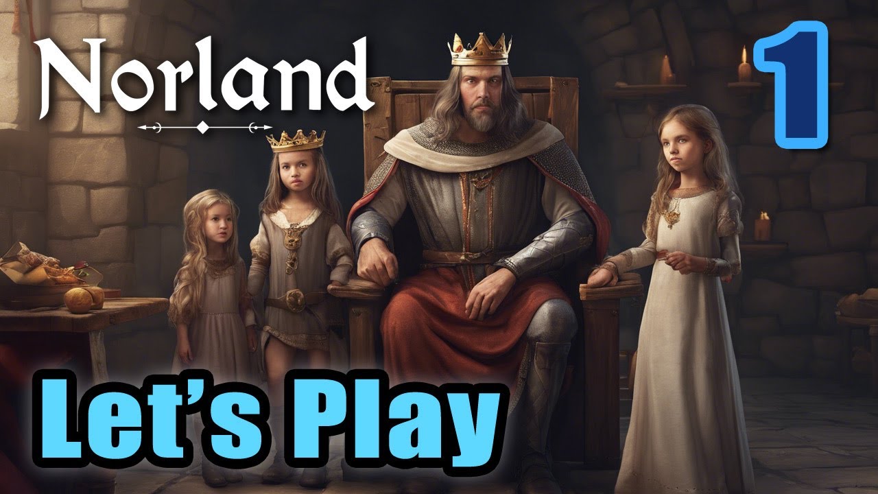 Let's Play - Norland - King and Three Daughters - The Prison Owners - Full Gameplay [#1]