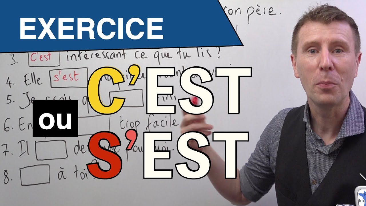 C'EST ou S'EST - cours de français
