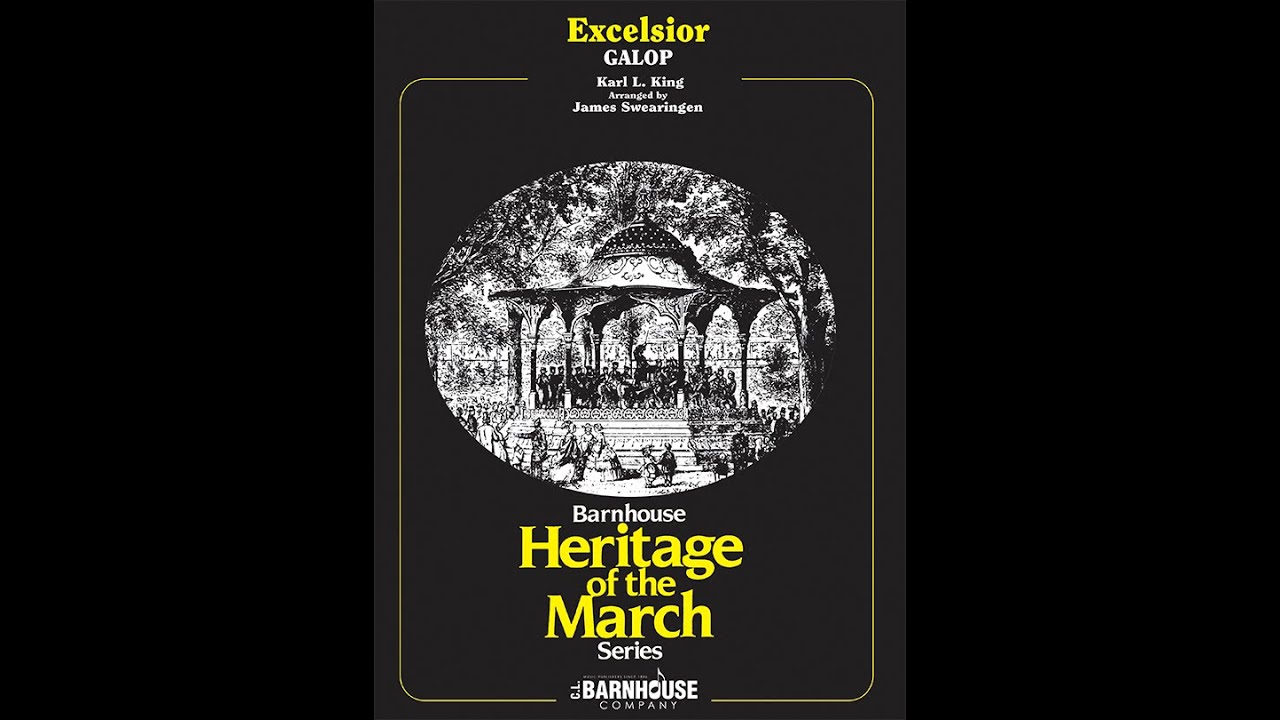 Excelsior Galop - Karl King, arr. James Swearingen (with Score)