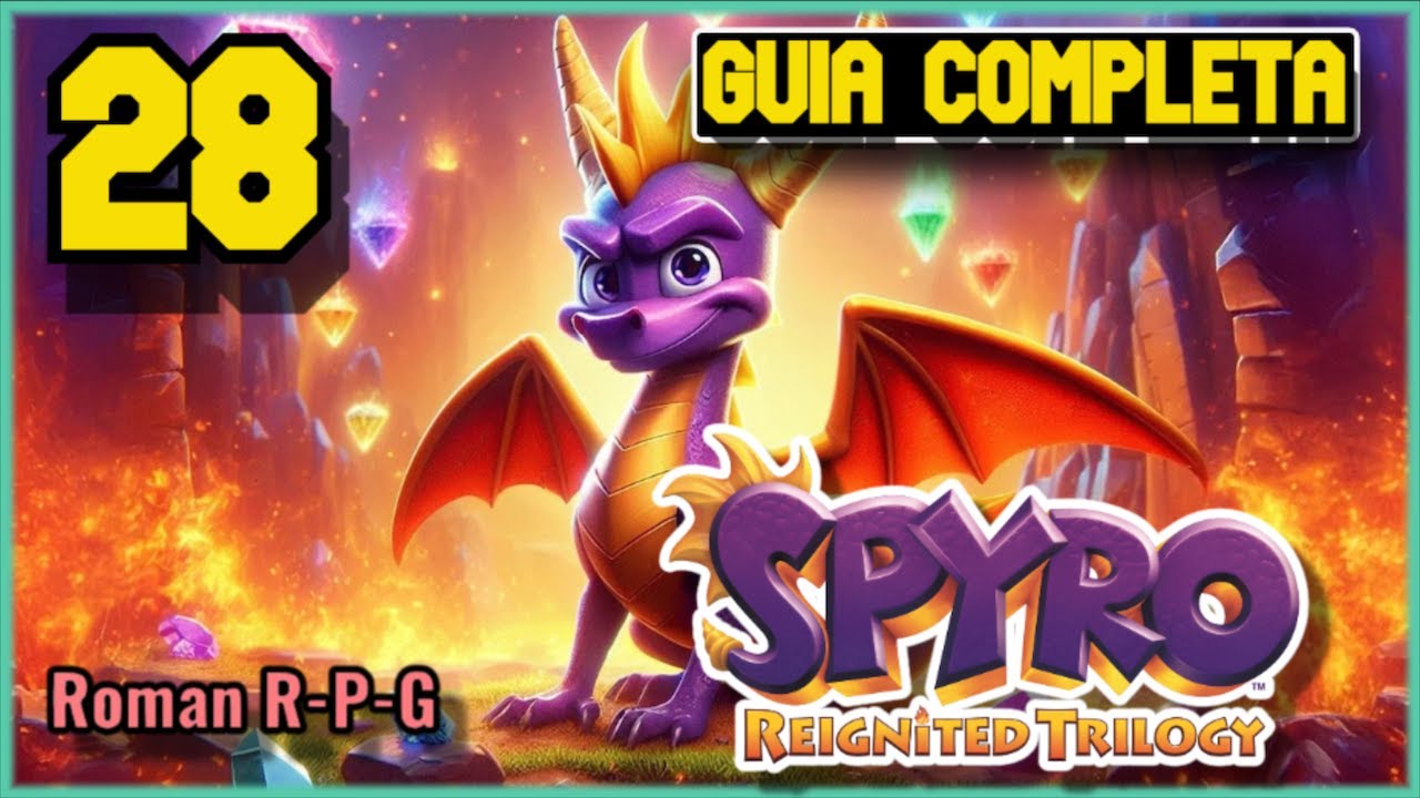Guia Spyro 3 Reignited Trilogy | 100% | Ruinas Del Desierto