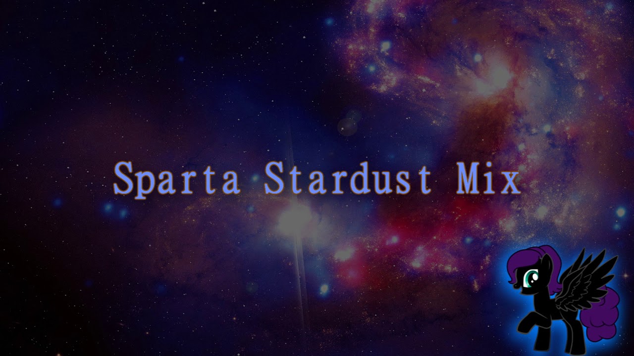 Sparta Stardust Mix (-Reupload-)