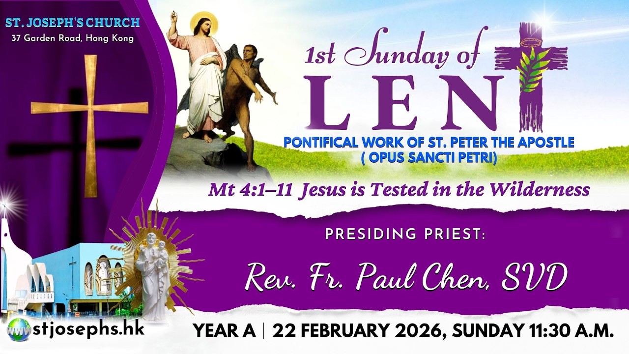 FIRST SUNDAY OF LENT (A) │ 22 FEBRUARY 2026, SUNDAY 11:30 A.M.