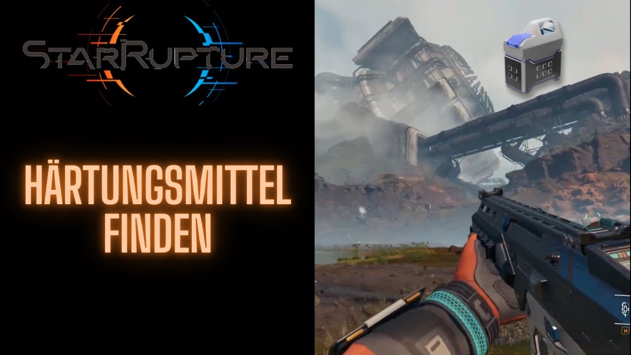 H&auml;rtungsmittel Blaupause finden - Star Rupture Guide Deutsch
