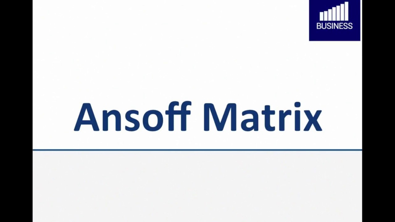 Ansoff Matrix: Erkl&auml;rung der Marktfeldstrategie nach Ansoff 🌟