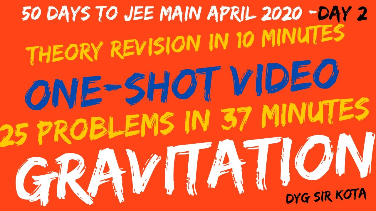 Gravitation revision JEE Main 2020