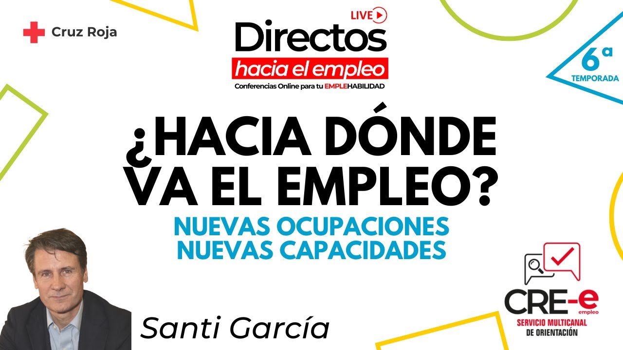 Hacia dónde va el Empleo Nuevas ocupaciones, Nuevas Capacidades. #56