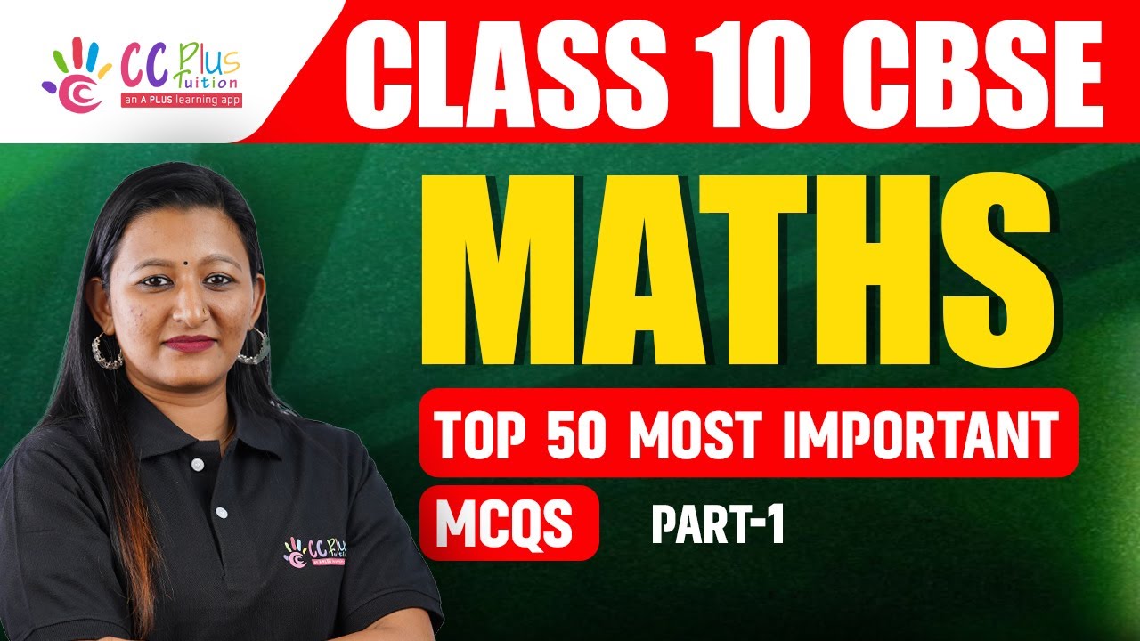 Class 10 | CBSE | Maths | Top 50 Most Important MCQ'S