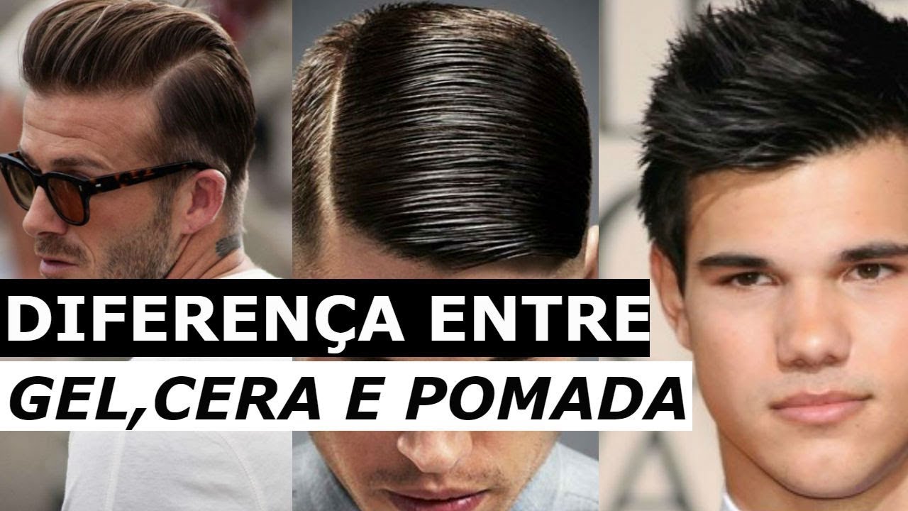 Qual a Diferença Entre Gel, Pomada e Cera | Produtos Para Cabelo Masculino