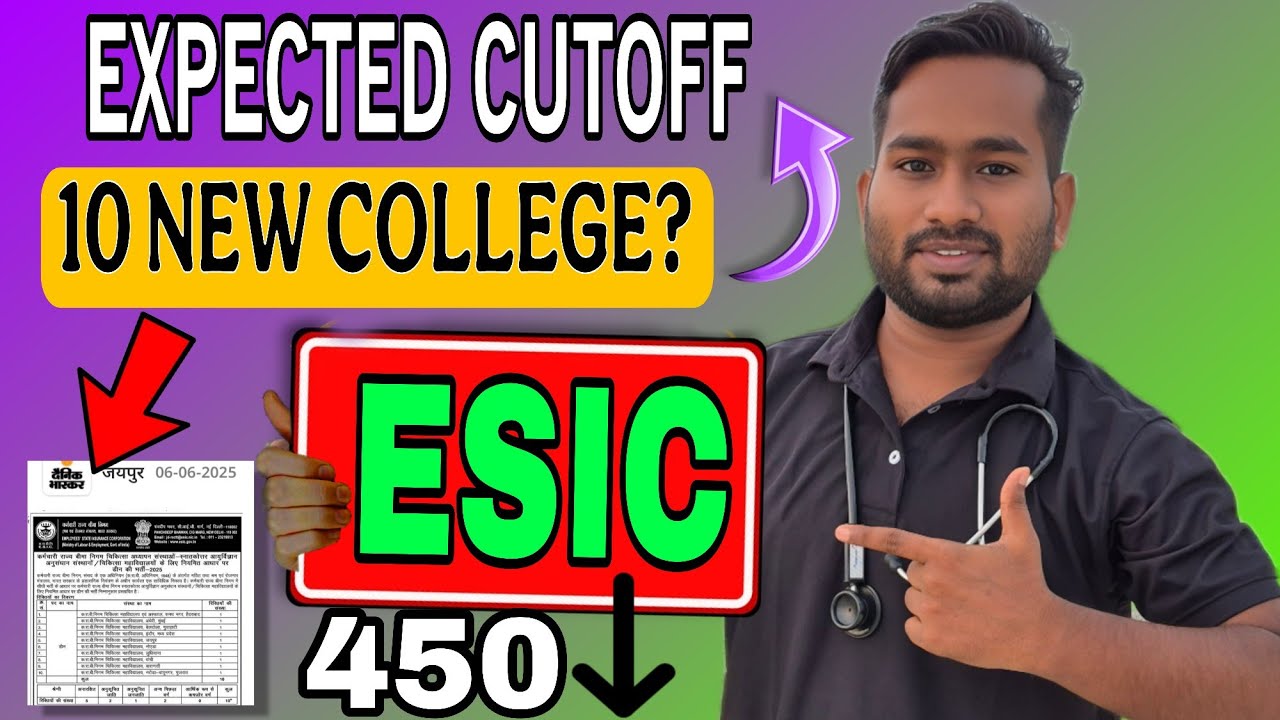 ESIC EXPECTED MBBS CUT OFF 2025 🔥 | 10 NEW ESIC COLLEGES IMPACT | 450 se भी कम जा सकता है cutoff?