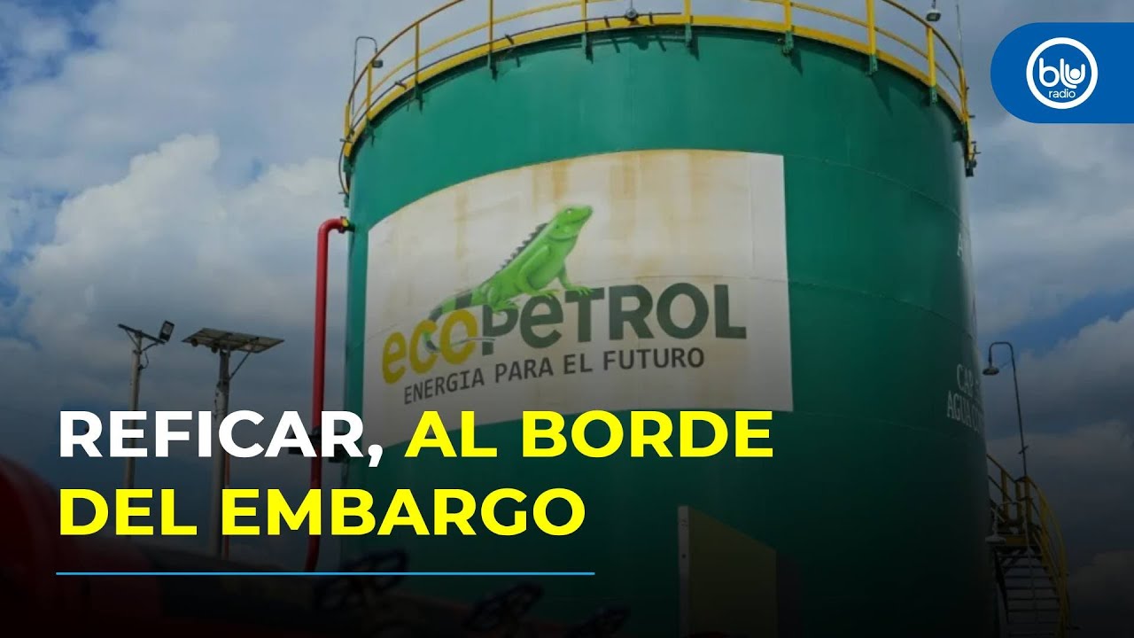 ¿Riesgo de quiebra para Reficar? Batalla fiscal entre Ecopetrol y la DIAN por embargo de cuentas