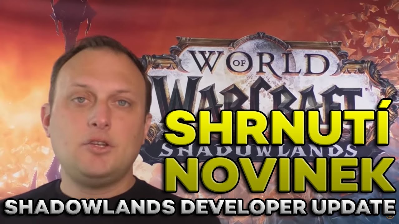 Shrnut&iacute; Novinek | Shadowlands Developer Update
