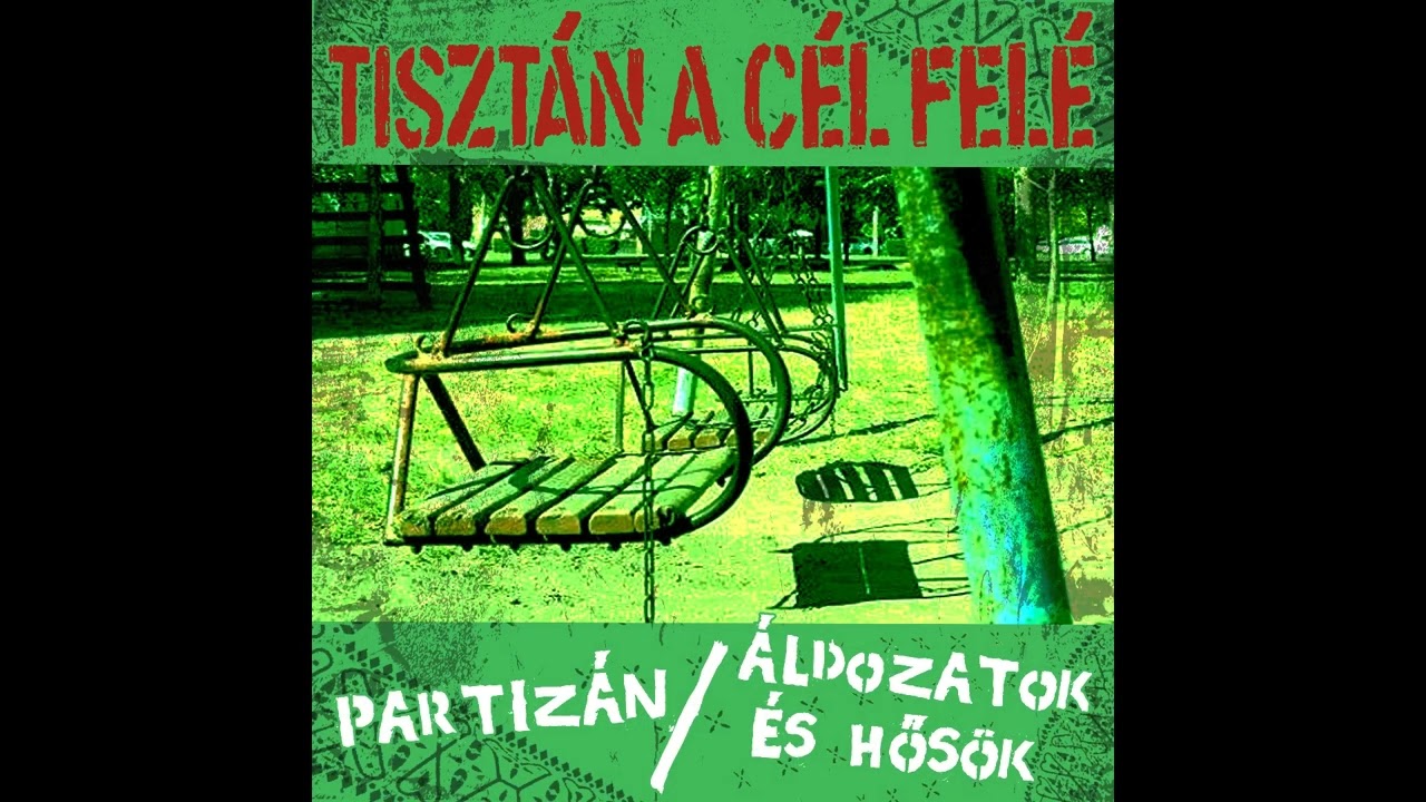 Tisztán a Cél Felé - Partizán / Áldozatok és Hősök (2024)