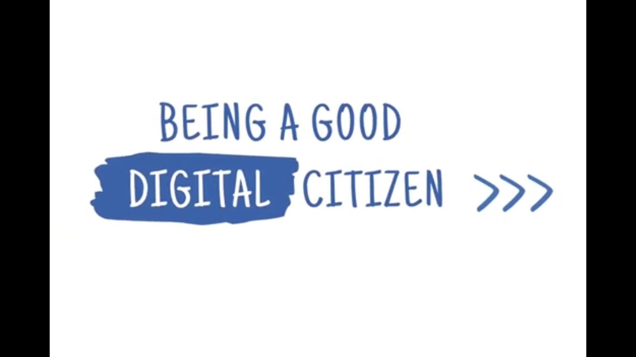 Being a Good Digital Citizen