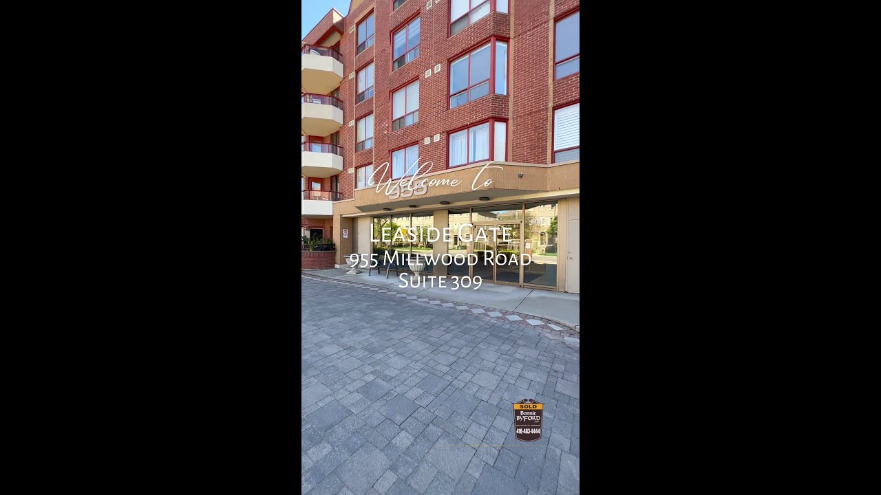 Welcome to Leaside Gate!  (955 Millwood Road, Suite 309, Toronto)