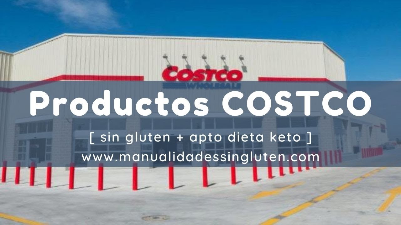 PRODUCTOS SIN GLUTEN + KETO DE COSTCO |  alimentos aptos para celiacos y dieta cetogénica en Costco