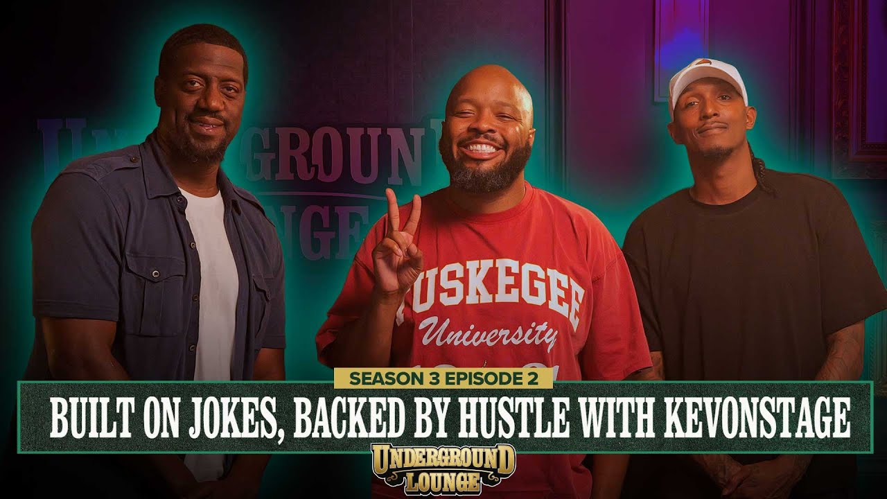 Built On Jokes, Backed By Hustle W/ KevOnStage | The Underground Lounge S3 E.2