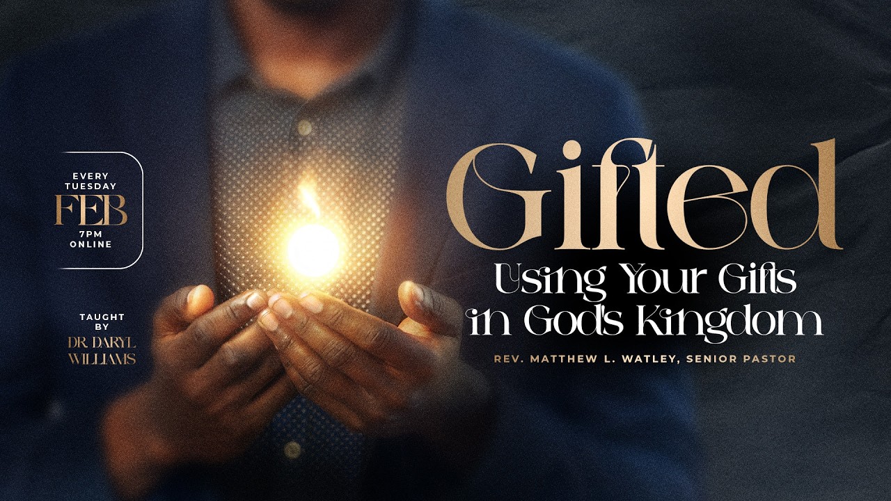 Gifted Using Your Gifts in God's Kingdom | Week 3