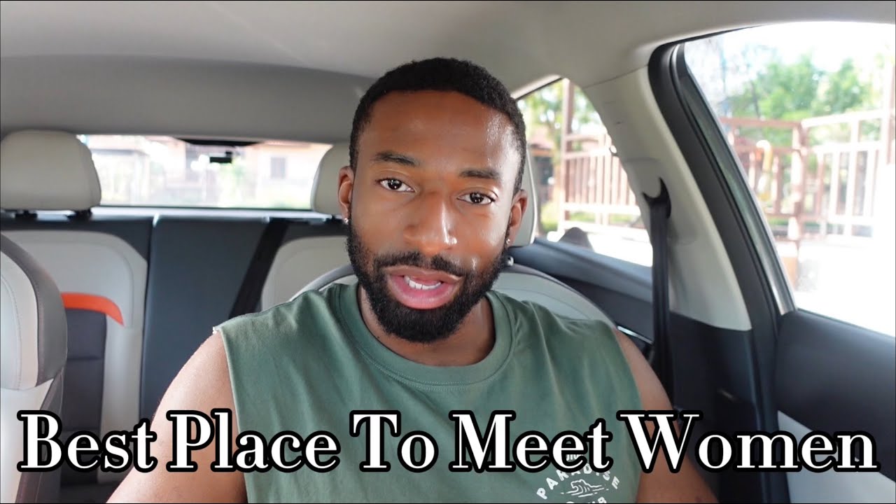 The Best Places To Meet Women