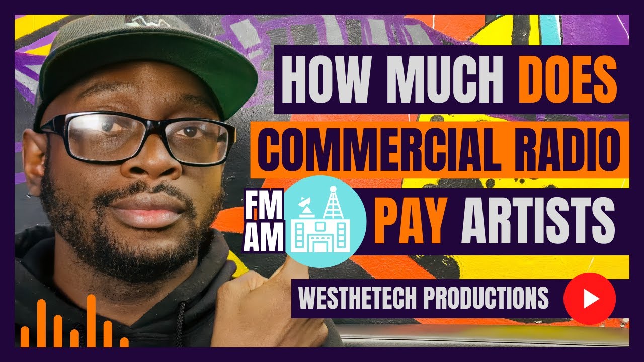 HOW MUCH DOES COMMERCIAL RADIO PAY ARTISTS | MUSIC INDUSTRY TIPS