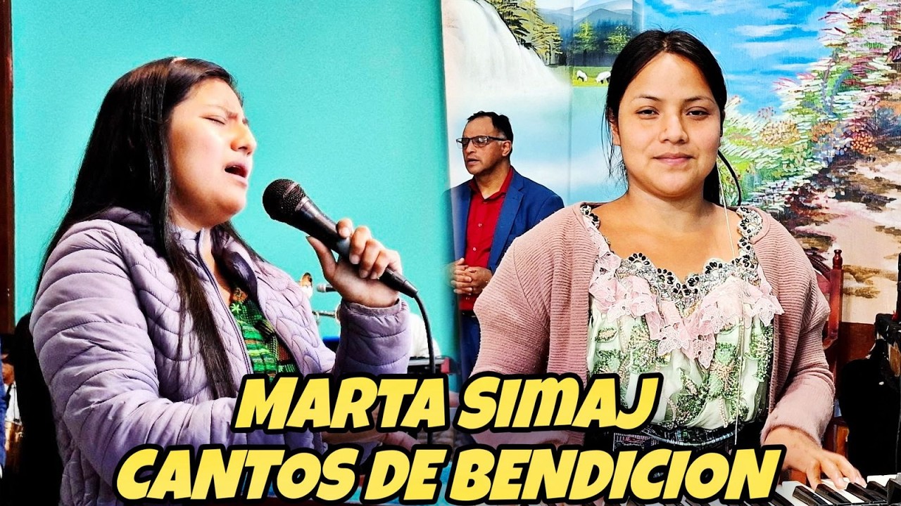 🔥Marta Simaj y Agrupacion Fuente de Vida / Cantos y Alabanzas 🎶🎤