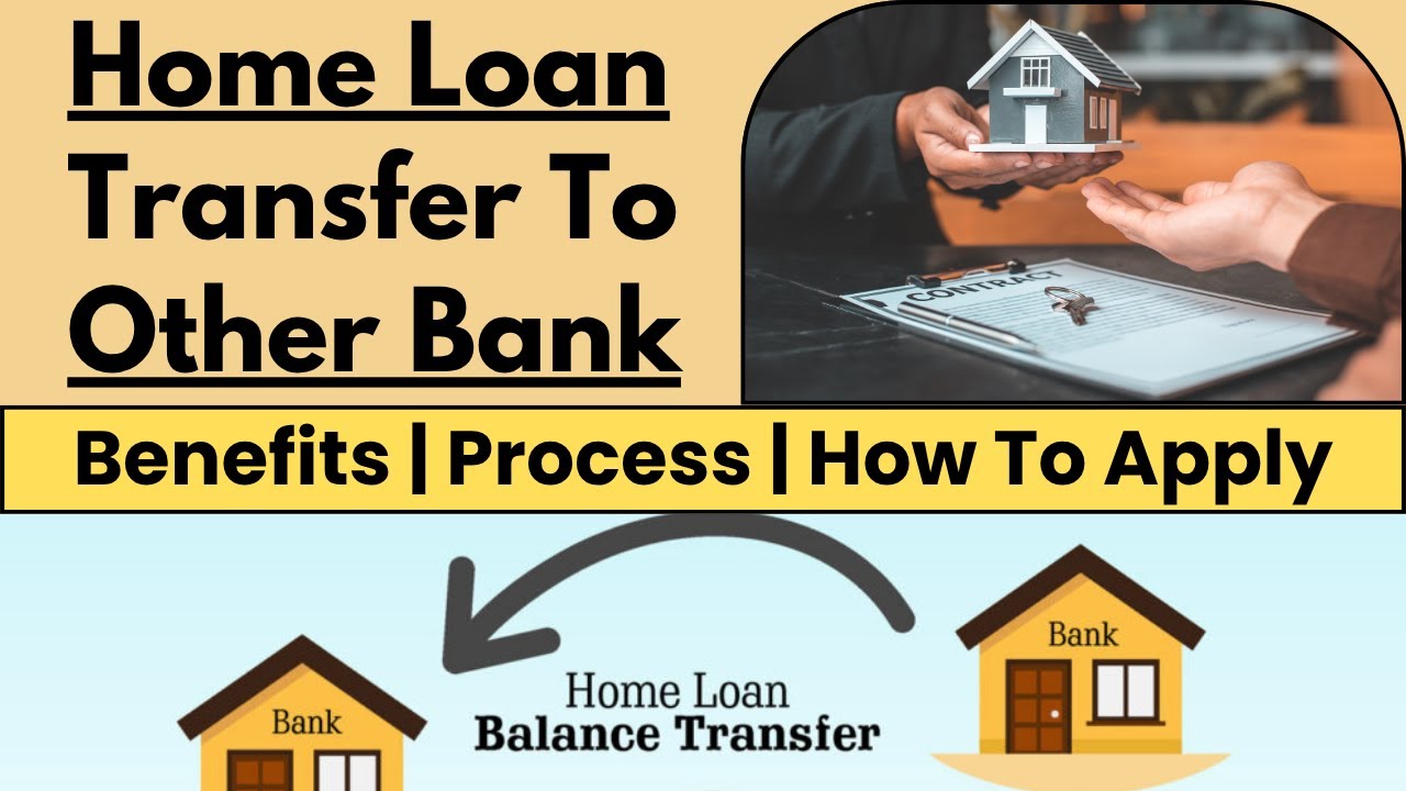 Home Loan Transfer to Other Bank|Home Loan Transfer to Other Bank Process|Home Loan Balance Transfer