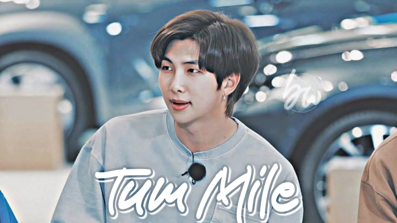 [FMV] Namjoon - Tum Mile♡ || Bollywood Mix || (Requested)