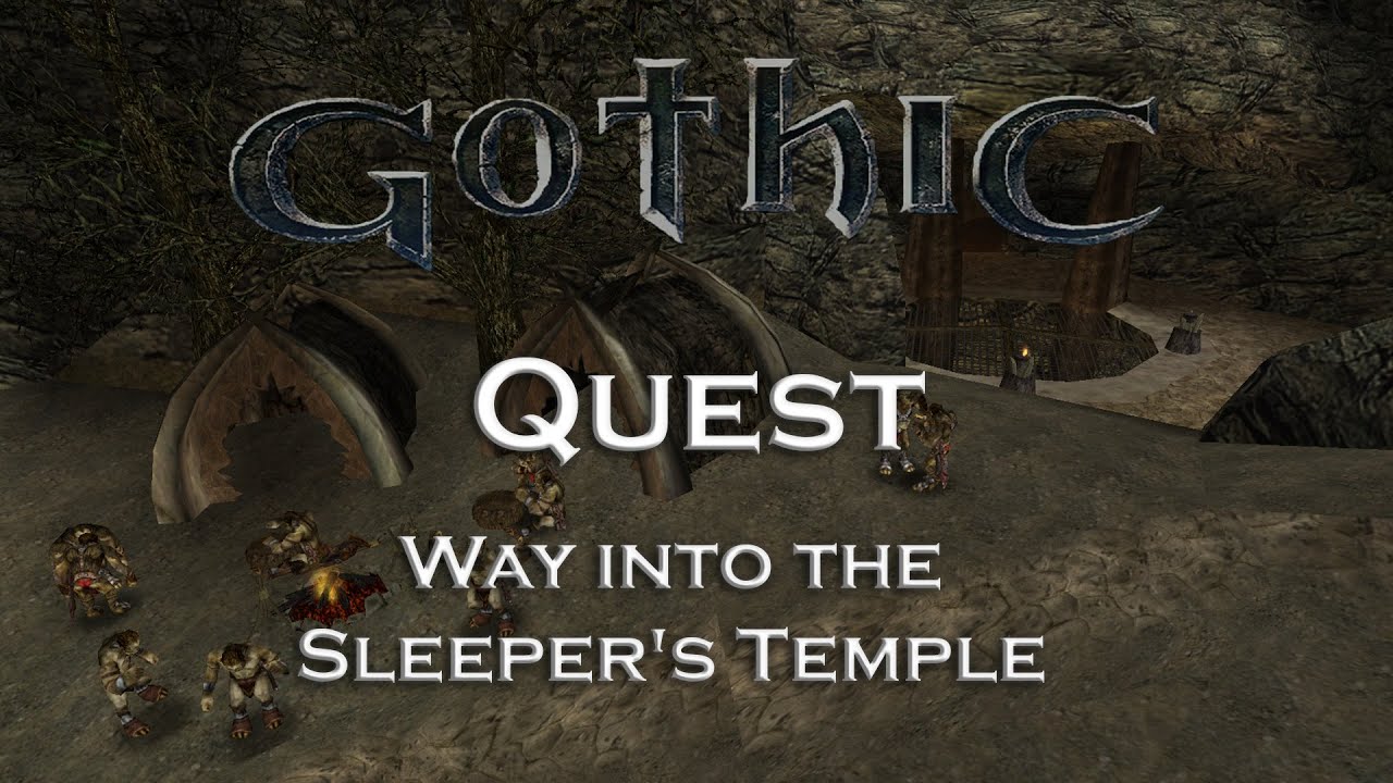 Gothic 1 Classic - Way into the Sleeper's Temple - Quest - Chapter 4