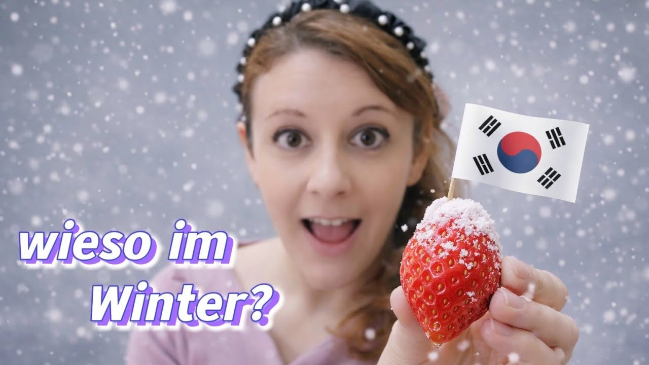 Erdbeeren nur im Winter in Korea & Japan - WIESO?