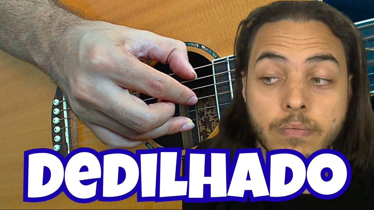 Dedilhado no Violão - Aula DETALHADA
