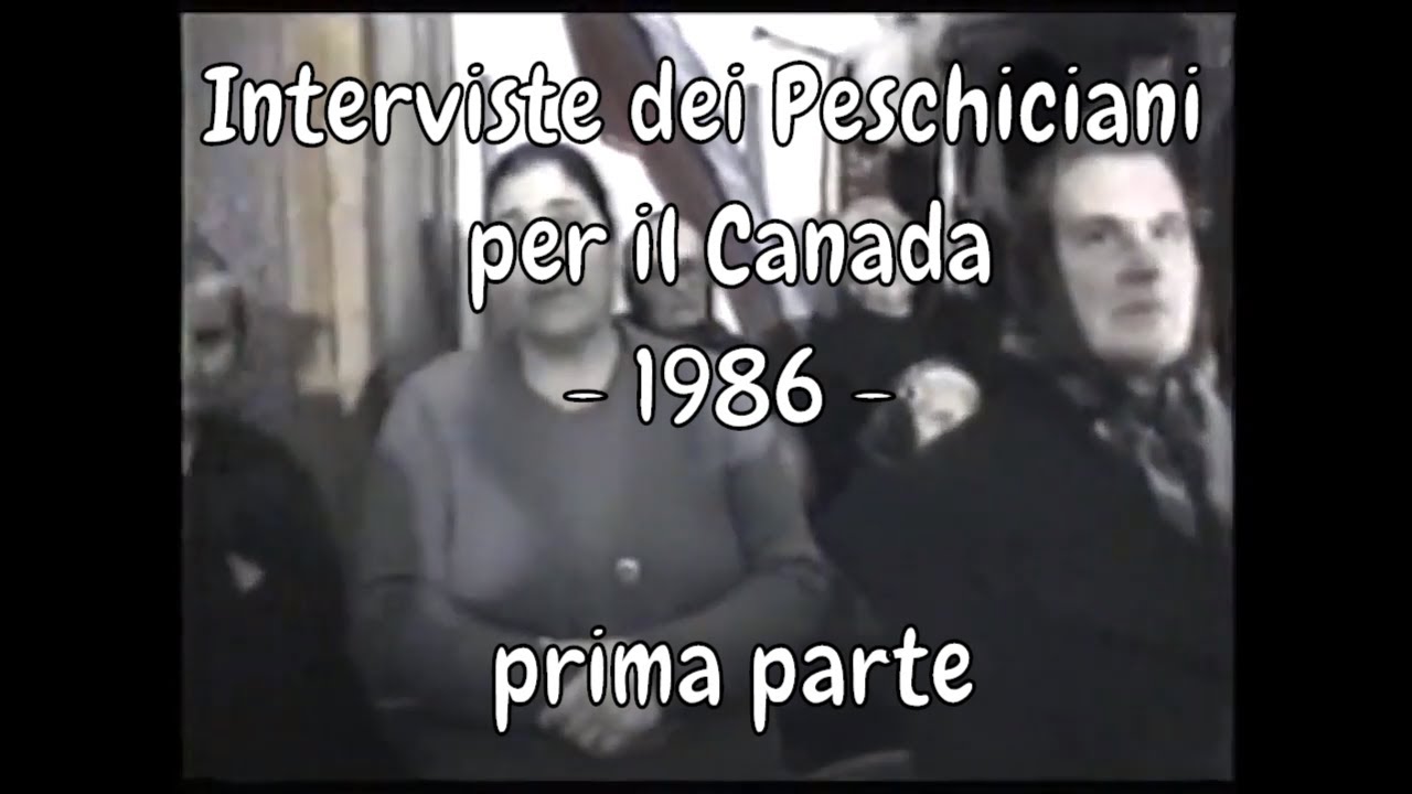 Interviste dei Peschiciani per il Canada (1986) - parte 1